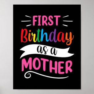 Es ist mein erster Geburtstag als Mutter-Mama-Mama Poster