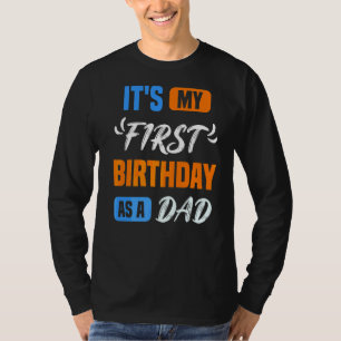 Es ist mein erster Geburtstag als Vater Papa Party T-Shirt