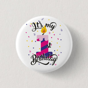 Es ist mein erster Geburtstag Button
