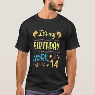 Es ist mein Geburtstag am 14. April Happy Me Vater T-Shirt