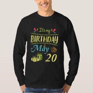 Es ist mein Geburtstag am 20. Mai glücklich für mi T-Shirt