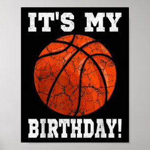 Es ist mein Geburtstag Basketballliebhaber-Geschen Poster