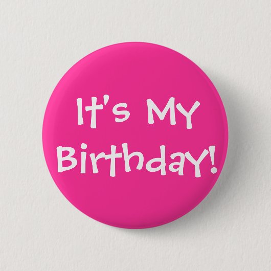 Es ist mein Geburtstag! Button (Vorderseite)