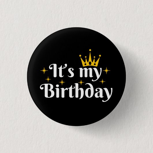 Es ist mein Geburtstag Button (Vorderseite)