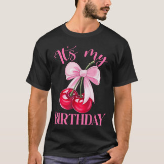 Es ist mein Geburtstag Coquette Bow Cherry Geburts T-Shirt