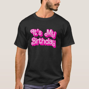 Es ist mein Geburtstag für Männer Frauen und Kinde T-Shirt