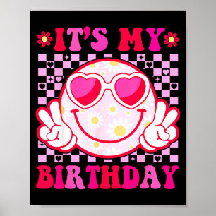 Es ist mein Geburtstag Groovy Smiley Gesicht Fraue Poster