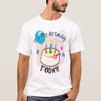 Es ist mein Geburtstag heute! T-Shirt