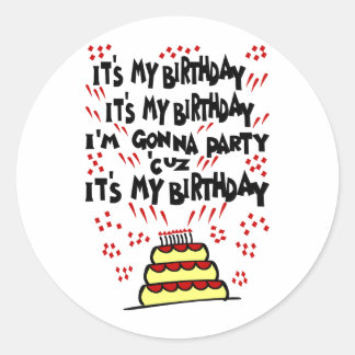 Es ist mein Geburtstag, ich werde mit Funky Cake P Runder Aufkleber