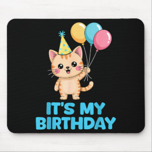 Es ist mein Geburtstag Kawaii Katze  Mousepad