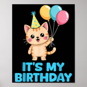 Es ist mein Geburtstag Kawaii Katze  Poster