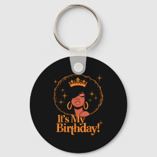 Es ist mein Geburtstag Königin Afrikanisch Amerika Schlüsselanhänger