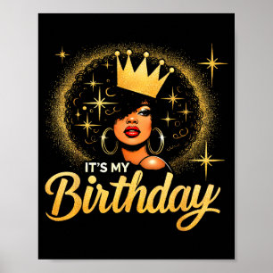Es ist mein Geburtstag Königin Afroamerikanisch Af Poster