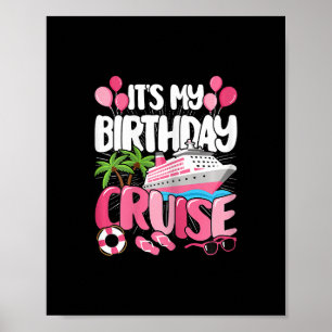 Es ist mein Geburtstag Kreuzfahrt Cute Pink Meer R Poster