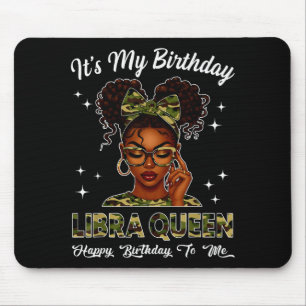 Es ist mein Geburtstag Libra Königin Camo Bow Afro Mousepad