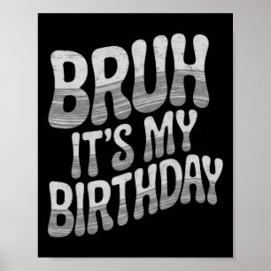 Es ist mein Geburtstag Lustiger Geburtstag Jungen  Poster