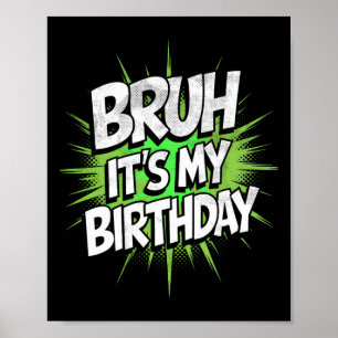 Es ist mein Geburtstag Lustiger Geburtstag Jungen  Poster