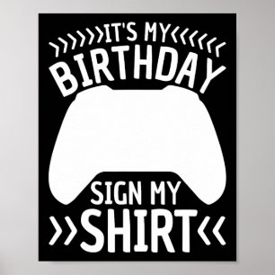 Es ist mein Geburtstag Mein Shirt Videospiel unter Poster