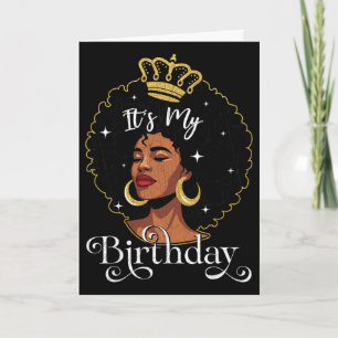 Es ist mein Geburtstag Melanin Königin Afroamerika Karte