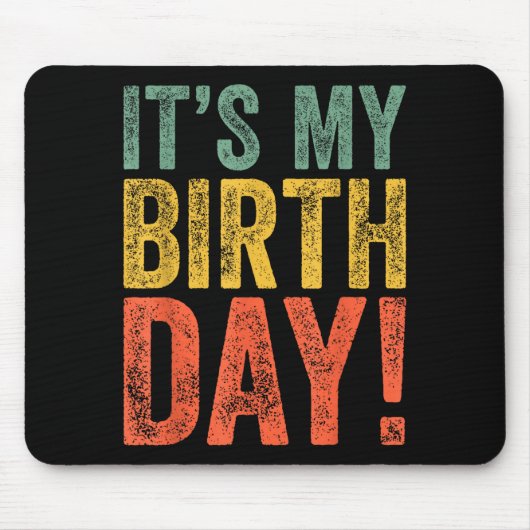 Es ist mein Geburtstag Mousepad (Vorne)