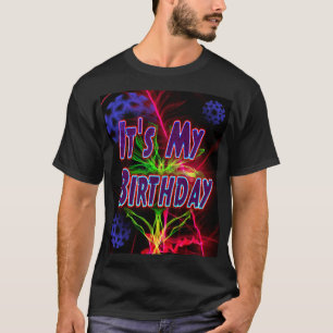 Es ist mein Geburtstag, Neon Party T-Shirt
