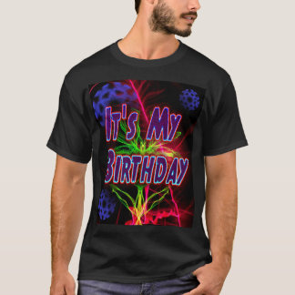 Es ist mein Geburtstag, Neon Party T-Shirt