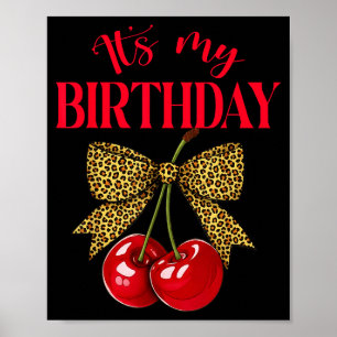 Es ist mein Geburtstag Niedlich Kirsche Leopard Ko Poster