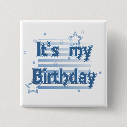 Es ist mein Geburtstag pinback Knopf Button (Vorderseite)