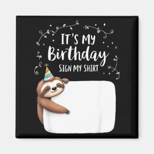 Es ist mein Geburtstag Schild Mein T-Shirt Novelty Magnet