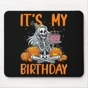 Es ist mein Geburtstag Skelett Halloween Frauen Ge Mousepad