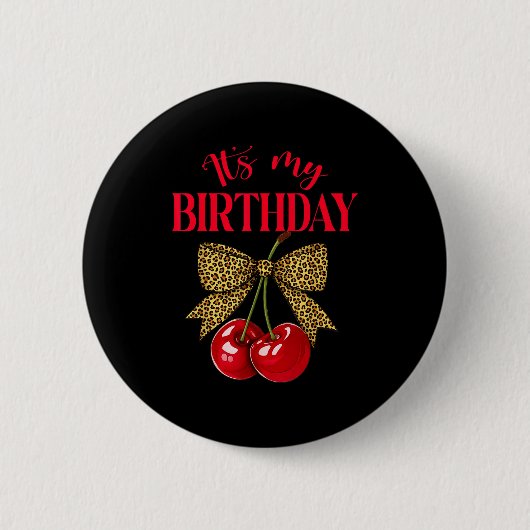 Es ist mein Geburtstag Süße Kirschleopard Coquette Button (Vorderseite)