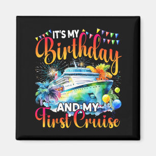 Es ist mein Geburtstag und mein erster Kreuzfahrt- Magnet