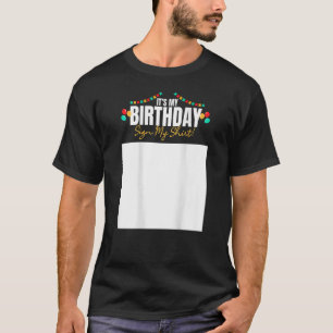 Es ist mein Geburtstag Unterschreiben Mein Shirt H