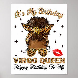 Es ist mein Geburtstag Virgo-Königin Alles Gute zu Poster