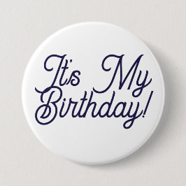 Es ist mein Geburtstags-Button-Pin Button