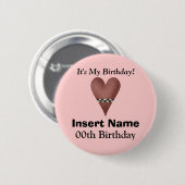 Es ist mein Geburtstags-Knopf Button (Vorne & Hinten)