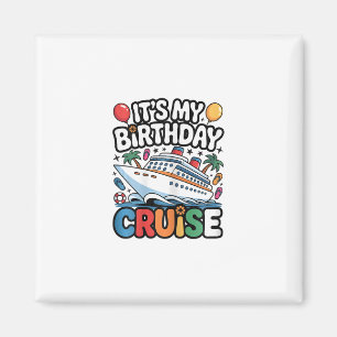 Es ist mein Geburtstags-Kreuzfahrt Süß Rosa Meer R Magnet