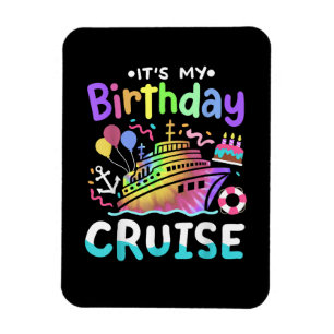 Es ist mein Geburtstags-Kreuzfahrt-Tie-Dye-Urlaubs Magnet