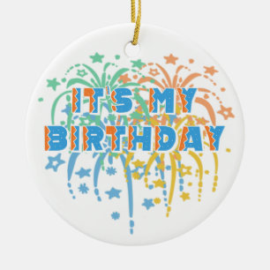 Es ist mein Glück zum Geburtstag Unisex Feuerwerk  Keramik Ornament