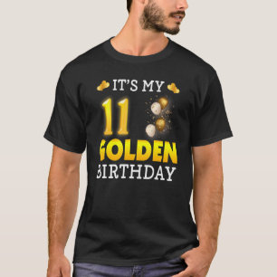 Es ist mein goldener Geburtstag 11. Geburtstag für T-Shirt