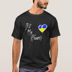 Es ist mein Herz Ukrainisch Ich stehe mit der Ukra T-Shirt