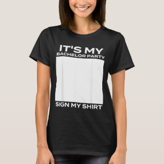 Es ist mein Junggesellenabschied-Schild Mein - Brä T-Shirt