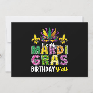 Es ist mein Mardi Gras Geburtstag Party Karneval Einladung