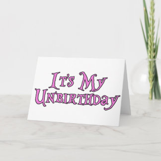 Es ist mein Unbirthday Karte