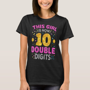 Es ist mein zehnter Geburtstag, dieses Mädchen ist T-Shirt