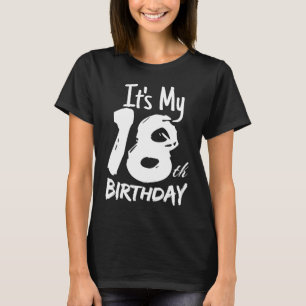 Es ist meine 18. Geburtstagsgrafik 18. Geburtstag T-Shirt