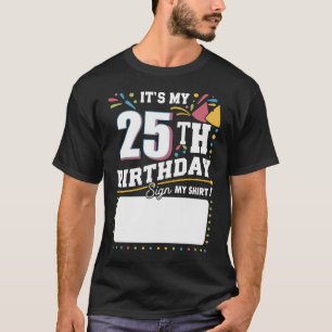 Es ist meine 25. Geburtstagsparty 25 Jahre alt T-Shirt