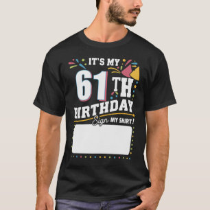 Es ist meine 61. Geburtstagsparty, 61 Jahre alt T-Shirt