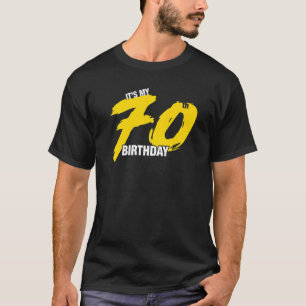 Es ist meine 70. Geburtstagsfeier T-Shirt