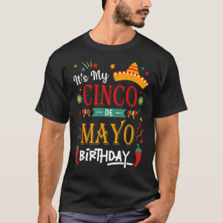 Es ist meine Cinco De Mayo Geburtstagsparty 7 T-Shirt